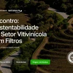 Encontro: Sustentabilidade do Setor Vitivinícola sem Filtros