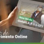 Sessão de Esclarecimento On-line Nova Versão GlobalG.A.P. 5.4-GFS